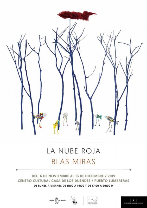<span style='color:#780948'>ARCHIVED</span> - Exhibition: La Nube Roja by Blas Miras in Puerto Lumbreras