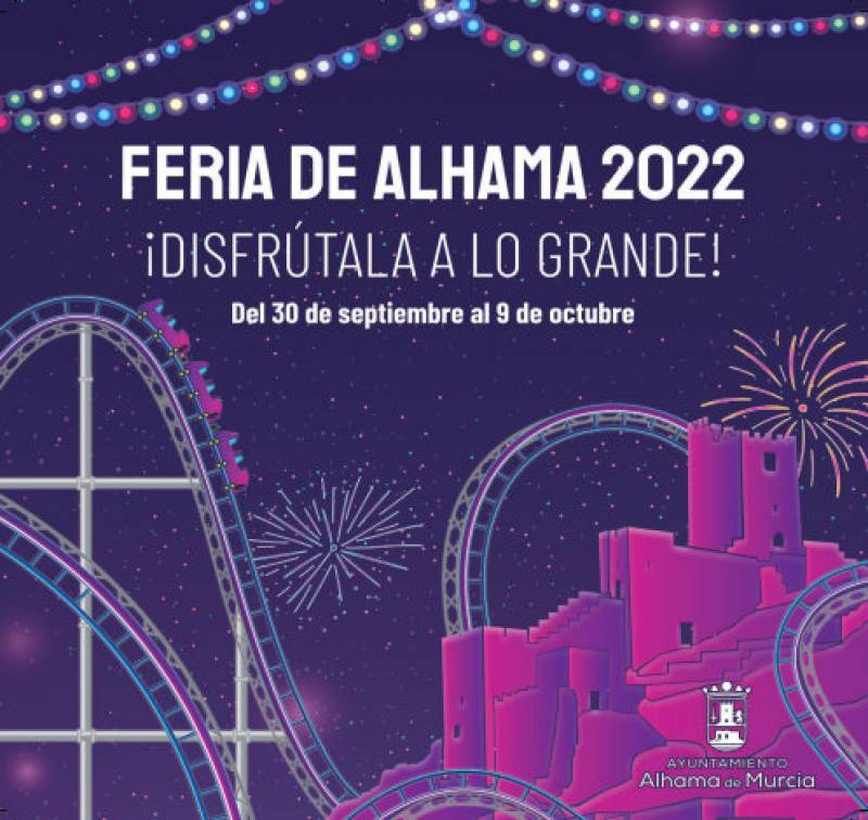 September 30 to October 9 Annual Feria de Alhama de Murcia