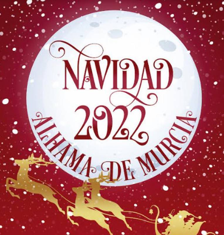 December 7 to January 6 Christmas and New Year 2022-23 in Alhama de Murcia